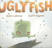 Cover of Ugly Fish by Kara LaReau