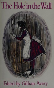 Front cover of The hole in the wall by Gillian Avery