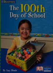 Front cover of The 100th day of school by Amy Houts