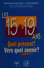 Cover of Les 15-19 ans by Madeleine Gauthier