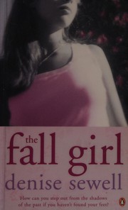 Front cover of The fall girl by Denise Sewell