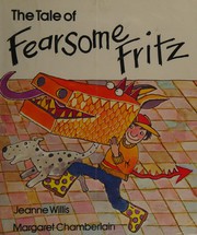 Front cover of The tale of fearsome Fritz by Jeanne Willis