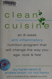 Cover of Clean cuisine by Ivy Ingram Larson