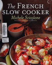 Front cover of The French slow cooker by Michele Scicolone