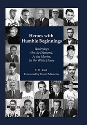 Front cover of Heroes with Humble Beginnings by F.M. Kail
