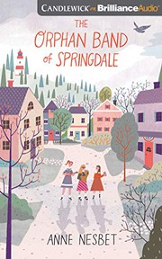 Cover of The orphan band of Springdale by Anne Nesbet
