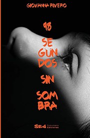 Cover of 98 segundos sin sombra by Giovanna Rivero