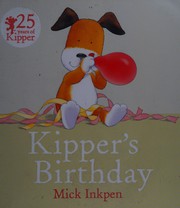 Front cover of Kipper's Birthday by Mick Inkpen