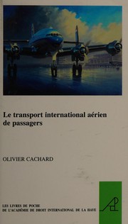 Front cover of Le transport international aérien de passagers by Olivier Cachard
