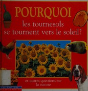 Front cover of Pourquoi les tournesols se tournent vers le soleil? by Martin, Terry