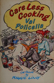 Front cover of Careless Cooking by Val" "Policella