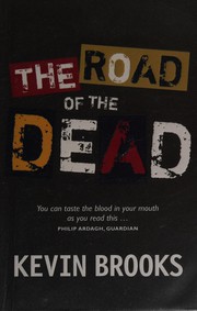 Front cover of The road of the dead by Kevin Brooks