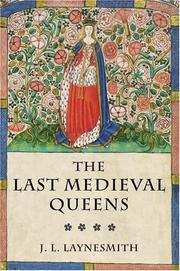 Cover of The last medieval queens by J. L. Laynesmith