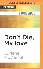 Cover of Don't die, my love by Lurlene McDaniel