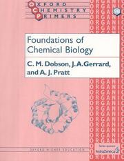 Front cover of Foundations of chemical biology by C. M. Dobson