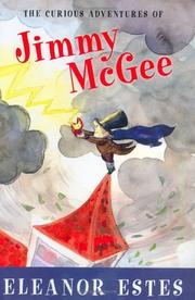 Front cover of The curious adventures of Jimmy McGee by Eleanor Estes