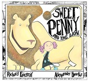 Front cover of Sweet Penny and the Lion by Richard Fairgray