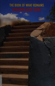 Cover of The book of what remains by Benjamin Alire Sáenz