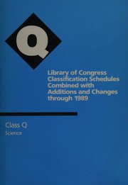 Front cover of Library of Congress Classification Schedules Combined with Additions and Changes 1989 by Kathleen Droste