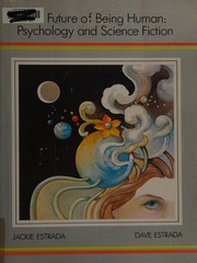 Front cover of The future of being human by Jacquelyn Estrada