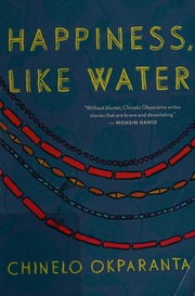 Front cover of Happiness, like water by Chinelo Okparanta