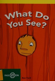 Cover of What do you see? by Ron Ford
