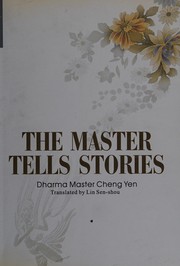 Cover of The master tells stories by Zhengyan Shi