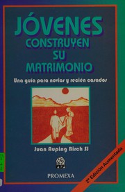 Front cover of Jóvenes construyen su matrimonio by Juan Auping Birch
