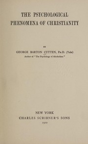 Cover of The psychological phenomena of Christianity by George Barton Cutten