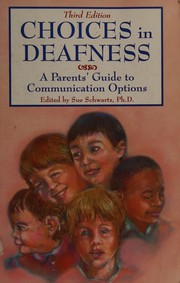 Front cover of Choices in deafness by Sue Schwartz