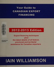 Cover of Your guide to Canadian export financing by Iain Williamson