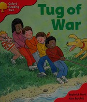 Front cover of Tug of War by Roderick Hunt