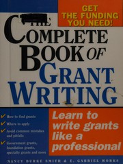 Cover of The complete book of grant writing by Nancy Burke Smith