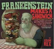 Cover of Frankenstein makes a sandwich by Adam Rex
