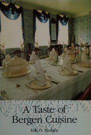 Front cover of A taste of Bergen cuisine by Erik O. Paulsen