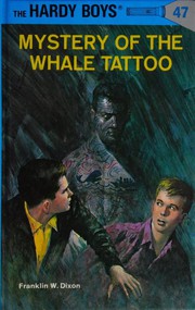 Front cover of Mystery of the Whale Tattoo (Hardy Boys) by Franklin W. Dixon