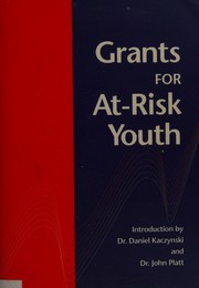 Cover of Grants for at-risk youth by Daniel Kaczynski