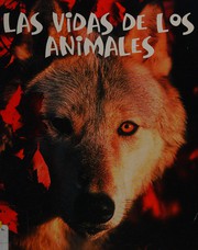 Front cover of Las vidas de los animales by Marcia S. Freeman