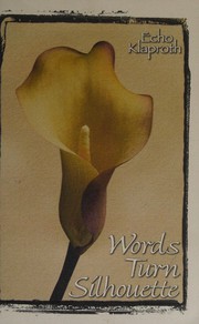 Cover of Words turn silhouette by Echo Klaproth
