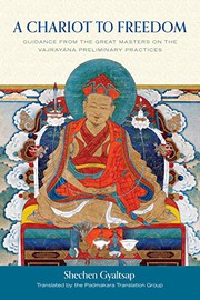 Front cover of A Chariot to Freedom by Shechen Gyaltsap IV