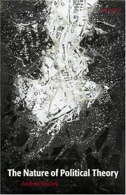 Front cover of The nature of political theory by Andrew Vincent