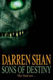 Front cover of Sons of Destiny (Cirque Du Freak The Saga of Darren Shan #12) by Darren Shan