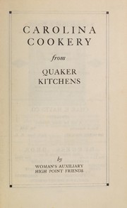 Cover of Carolina cookery from Quaker kitchens by High Point Friends Meeting. Woman's Auxiliary