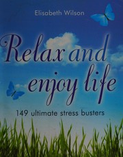 Front cover of Relax and enjoy life by Elisabeth Wilson