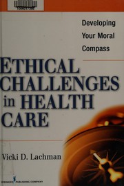 Front cover of Ethical challenges in health care by Vicki D. Lachman