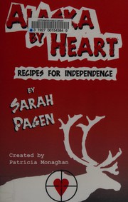 Front cover of Alaska by heart by Patricia Monaghan