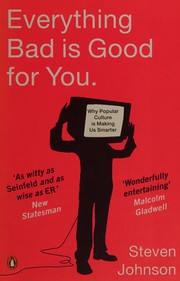 Cover of Everything bad is good for you by Steven Johnson