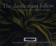 Cover of Dance must follow by Phil Holland