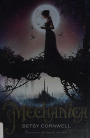 Cover of Mechanica by Betsy Cornwell