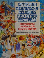 Front cover of Dates and Meanings of Religious and Other Festivals by John G. Walshe